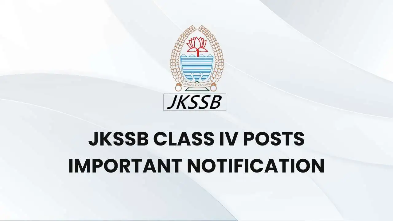 JKSSB Class IV Posts Important Notification